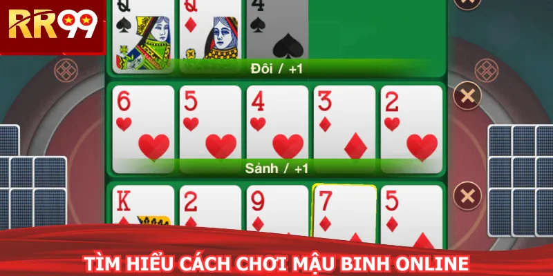 Tìm hiểu cách chơi mậu binh online dễ hiểu